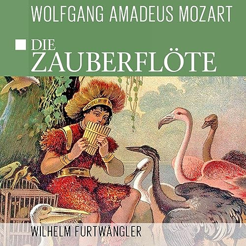 Die Zauberflöte / The Magic Fl