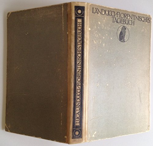 Ein florentinisches Tagebuch 1450-1516. Nebst einer anonymen Fortsetzung 1516-1542. 2 Bde.