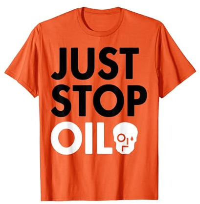Just Stop Oil Save The Earth T-Shirt