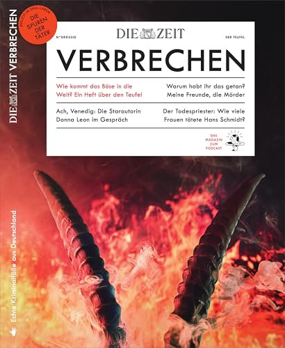 ZEIT Verbrechen 30/2024 Wie kommt das Böse in die Welt? Ein Heft über den Teufel