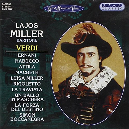 Lajos Miller: Arias from Ernani MacBeth Rigoletto