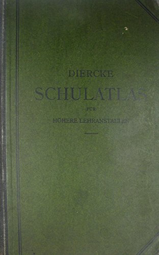 Diercke Schulatlas für höhere Lehranstalten. Große Ausgabe.