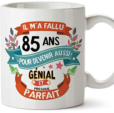 Mugffins Mug/Tasse Joyeux 30 Anniversaire - Il m'a Fallu 85 Ans pour Devenir Aussi Génial et Presque Parfait - Cadeau Original pour Homme et Femme