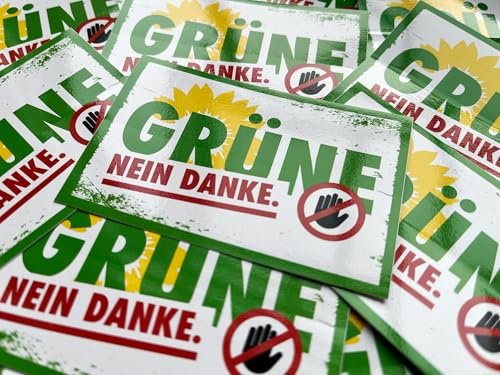 Grüne - Nein Danke. Aufkleber 25 Stück, 8,5 cm Anti Grüne Gegen Linke Kommunisten Sozialisten Ökofaschismus Klimawahnsinn