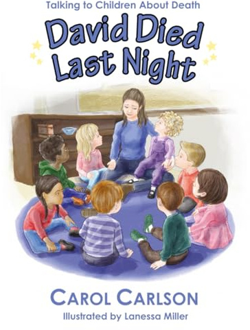 David Died Last Night: Talking to Children About Death