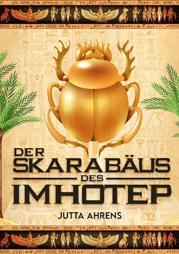 Der Skarabäus des Imhotep