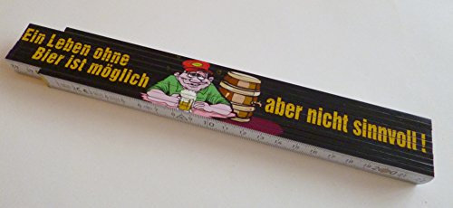 Zollstock/Meterstab 2m - Ein Leben ohne Bier ist möglich - aber nicht sinnvol!