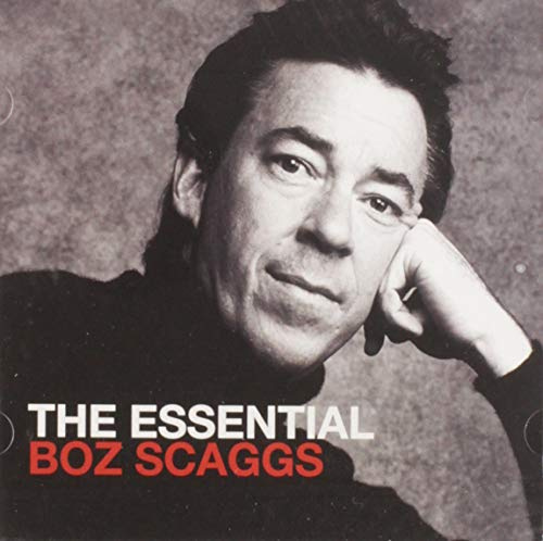 The Essential Boz Scaggs