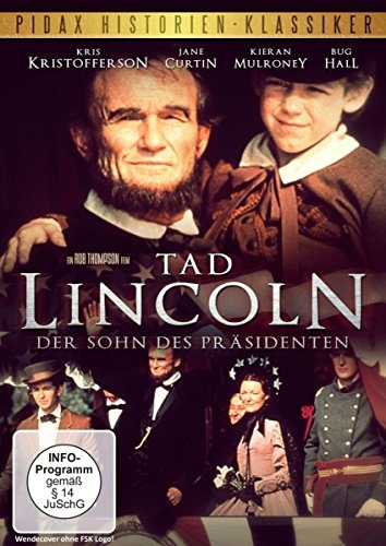 Tad Lincoln - Der Sohn des Präsidenten