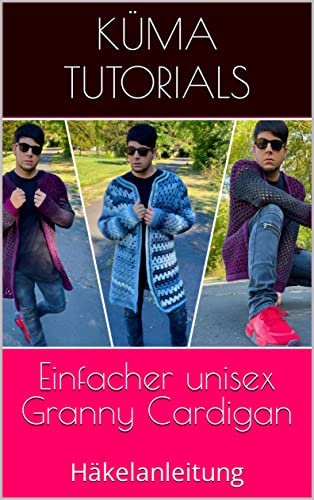 Einfacher unisex Granny Cardigan: Häkelanleitung