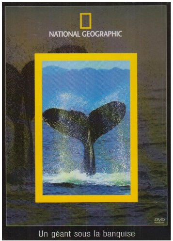 National Geographic : Un géant sous la banquise
