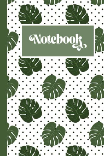 Monstera Plant Notebook: Cute green and white monstera leaf plant with green dots lined blank notebook and journal