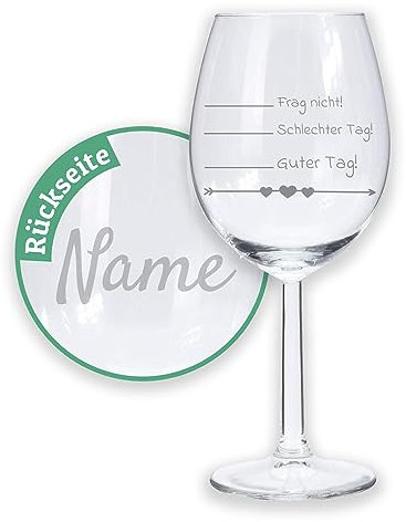 Weißweinglas mit Gravur, Stimmungsglas Schlechter Tag Guter Tag Frag nicht, Lustige Wein Geschenke, Originelle Weißweingläser als Geburtstagsgeschenk