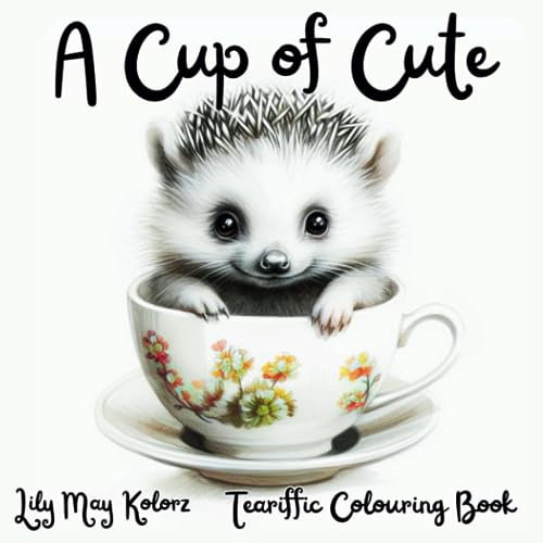 Cup of Cute: Tea Time Greyscale Colouring Book for Adults and Teens with Funny, Fancy, Adorable Baby Animals Girls and Boys and Fantasy Fairies: Easy ... Llama Flowers for Stress Relief and Anxiety