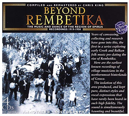 Beyond Rembetika - The Music and Dance of the Region of Epirus 1919-1958