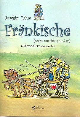 Fränkische Band 1 (nicht nur für Franken): für Posaunenchor, Spielpartitur