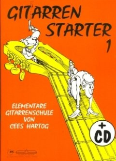 GITARRENSTARTER 1 - arrangiert für Gitarre - mit CD [Noten / Sheetmusic] Komponist: HARTOG CEES