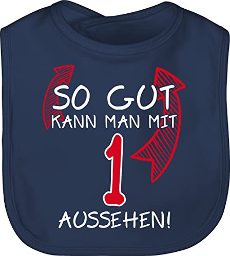 Baby Lätzchen - 1. Geburtstag - So gut kann man mit eins aussehen - Unisize - Navy Blau - geschenk 1 einjährige one latz 1geburtstag 1ter 1.geburtstag ersten 1st einjährigen 1jahriger