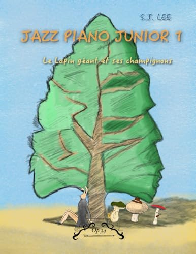 Jazz piano junior: Le lapin géant et ses champignons