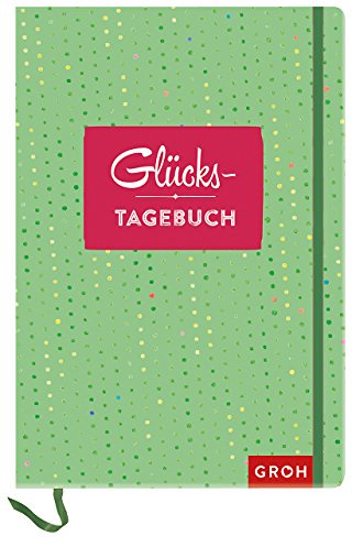 Glückstagebuch (GROH Tagebuch)