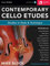 Contemporary Cello Etudes: Studies in Style & Technique (English Edition)