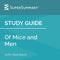 Study Guide: Of Mice and Men by John Steinbeck: SuperSummary