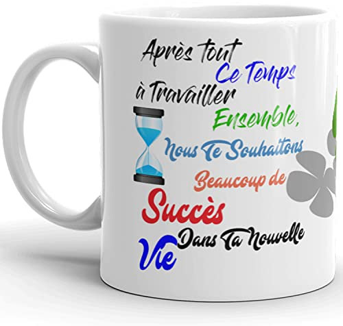 Mug collègue au top Humour amour succès dans ta vie Tasse céramique Qualité Idée Cadeau Originale retraite démission travail mutation bureau départ maladie licenciement Anniversaire Noël 325ml