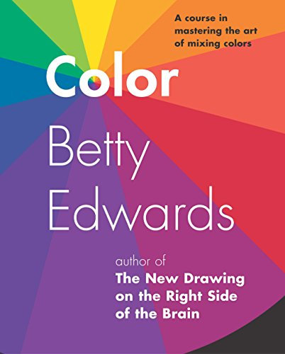 Color: A Course in Mastering the Art of Mixing Colors (English Edition)