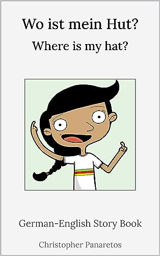 Wo ist mein Hut? Where is my hat?: German-English Story Book (Languages) (English Edition)