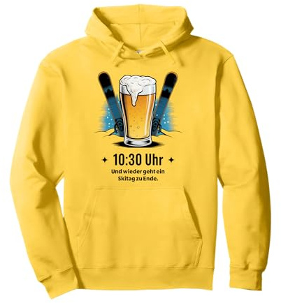 10:30 UHR UND WIEDER GEHT EIN SKITAG ZU ENDE. APRÉS SKI BIER Pullover Hoodie