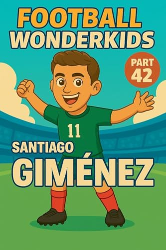 Football Wonderkids: Santiago Giménez