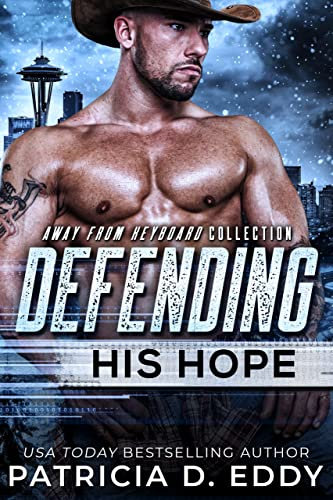 Defending His Hope: A Navy SEAL Romantic Suspense Standalone (Away From Keyboard Book 10) (English Edition)