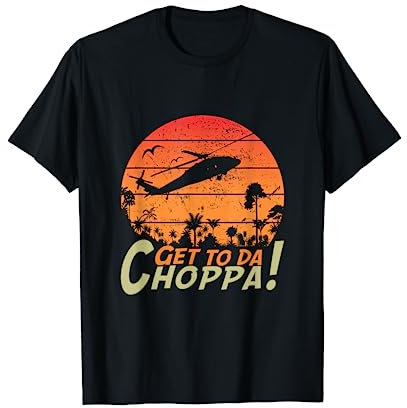Get To The Chopper funny retro sci-fi movie quote T-Shirt
