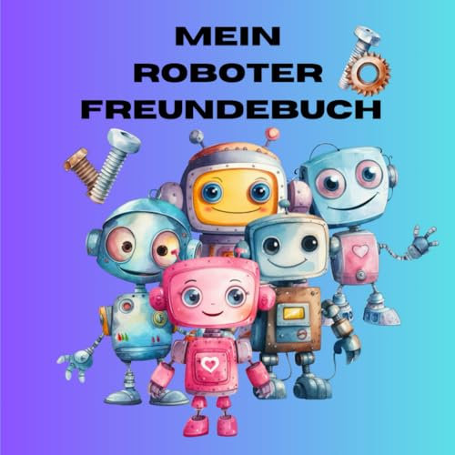 Mein Roboter Freundebuch