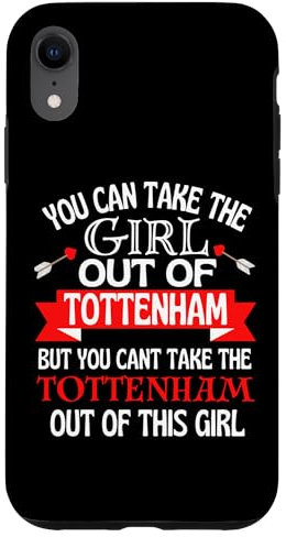Tottenham Girl Cant Take Her Out Of Tottenham Case for iPhone XR