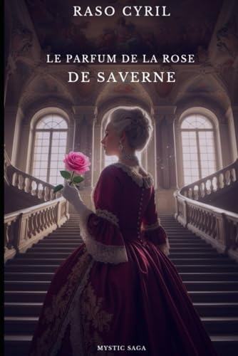 Le parfum de la rose de Saverne