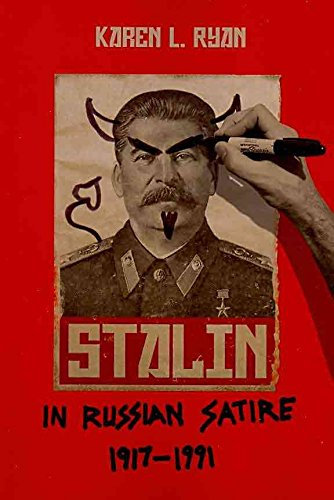 [(Stalin in Russian Satire, 1917-1991)] [By (author) Karen L. Ryan] published on (November, 2009)