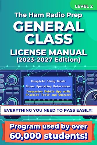 The Ham Radio Prep General Class License Manual (2023 - 2027) (Ham Radio License Package, Band 2)