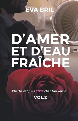 D'amer et d'eau fraîche (L'herbe est plus ROSE chez ton voisin, Band 2)