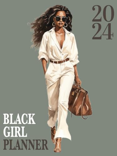 2024 Black Girl Planner: with Weekly, Monthly and Yearly Planning Pages