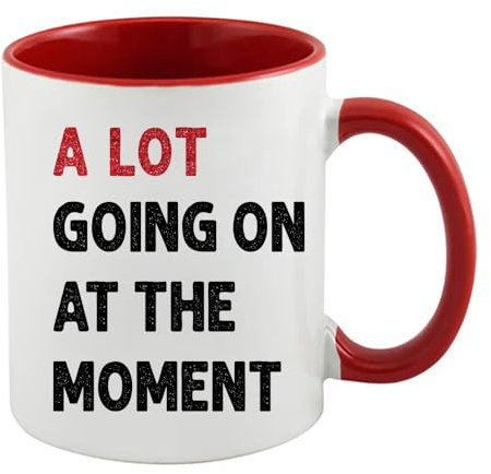 A Lot Going On at The Moment Mug, Music Theme, Girls Gift, Inside Coloured Coffee, Tea Mug. (Red)