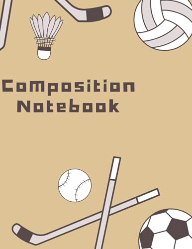 Composition Notebook: Boys Sports Composition Notebook with Pizza Video Games Soccer Basketball for School Paperback 19 , June / size 8.5 x 0.26 x 11 inches 21.59 x 27.94 115 page age 6 _ 16