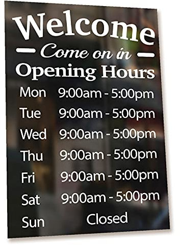 Welcome Come On In Personalised Opening Hours Shop Times Window Wall Vinyl Decal Sign