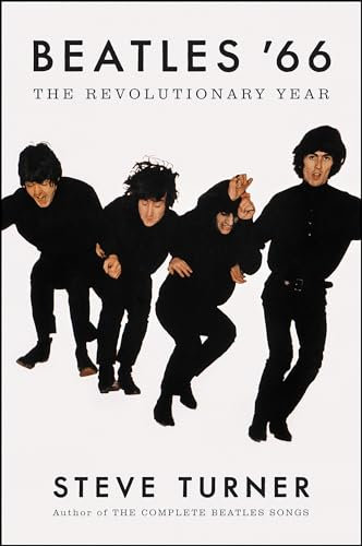 Beatles '66: The Revolutionary Year (English Edition)