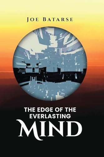 The Edge of the Everlasting Mind