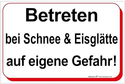 Warnschild - Betreten Schnee & Eisglätte auf eigene Gefahr - 30 x 20 cm - 308605