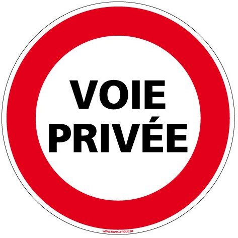 Signalétique.biz France - Panneau - Voie Privée Interdiction de Circuler - Plastique rigide PVC 1,5 mm - Diamètre 250 mm - Protection Anti-UV