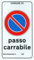 Cartello Alluminio Passo Carrabile Con Autor. Cm 25X45 Segnaletica Sicurezza
