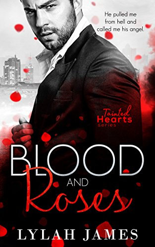 Blood And Roses #3.5 (Tainted Hearts Series Book 4) (English Edition)