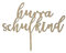 Einschulung Cake-Topper – Hurra Schulkind – Tortenstecker aus Holz